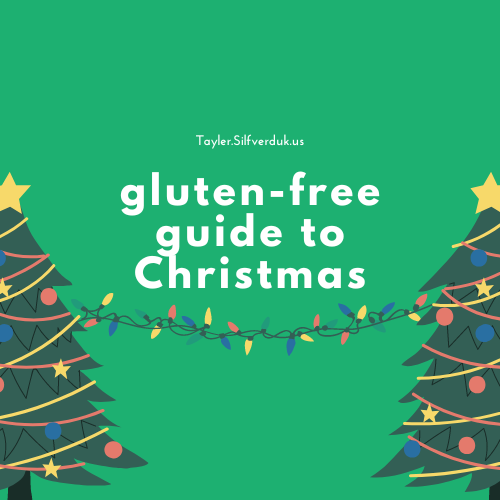 GlutenFree Christmas Guide Tayler Silfverduk