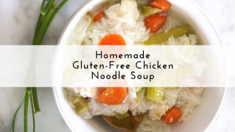 Homemade Gluten-Free Chicken Noodle Soup - Tayler Silfverduk